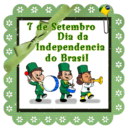  lindos recados e scraps para Orkut de Dia da Independência do Brasil - 7 de setembro!